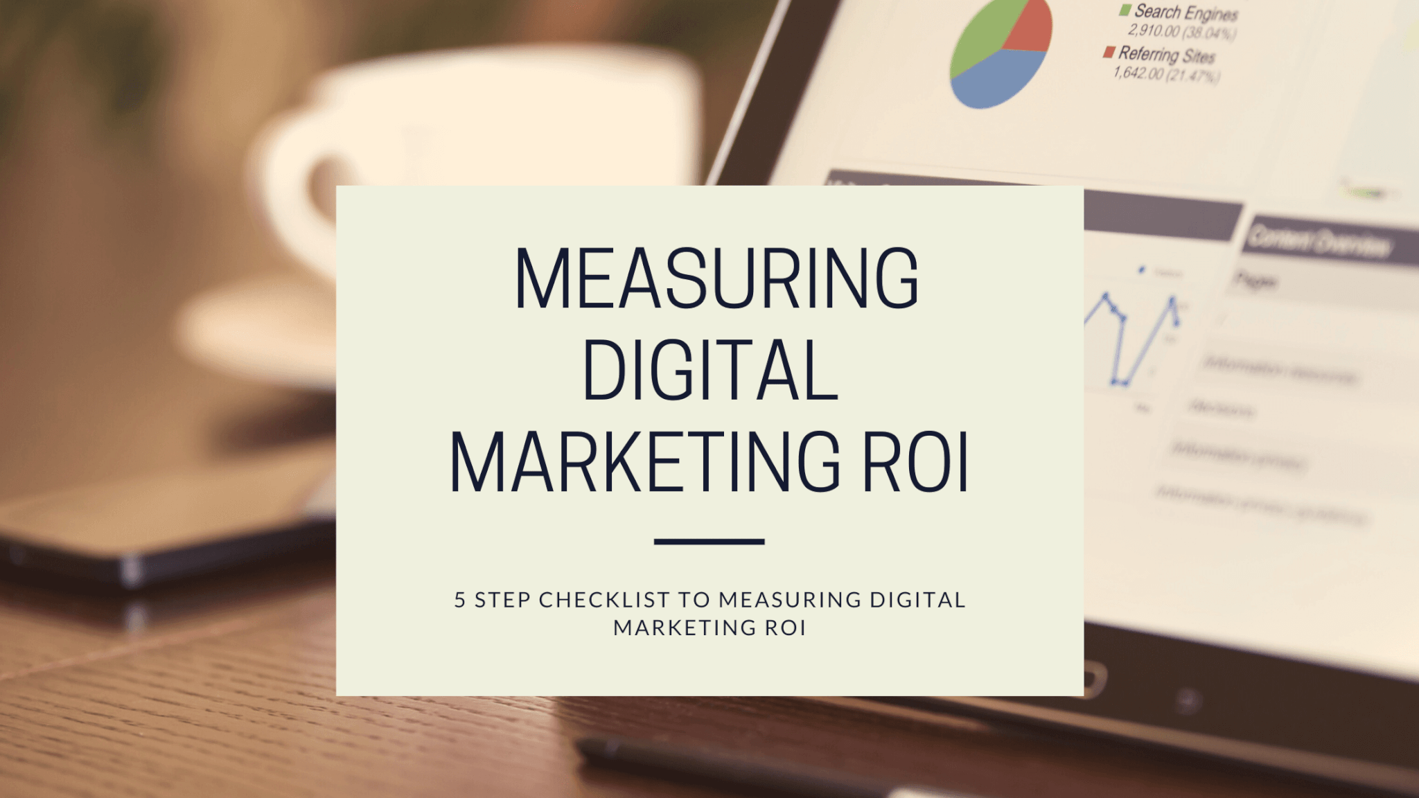 5 Step Checklist To Measuring Digital Marketing ROI