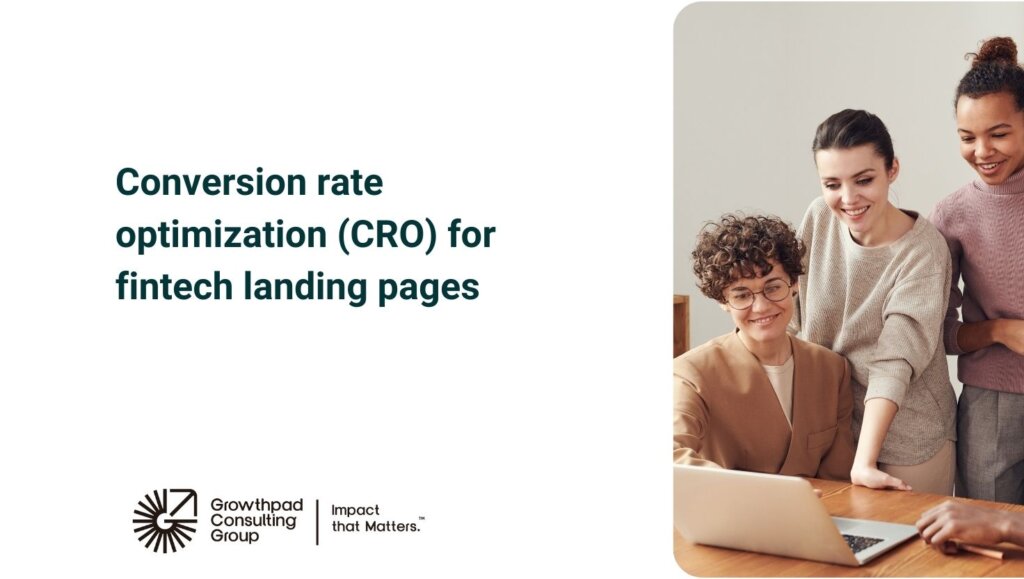 Conversion rate optimization (CRO) for fintech landing pages