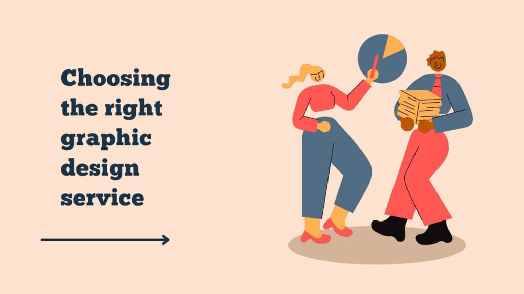 Choosing the right graphic design service