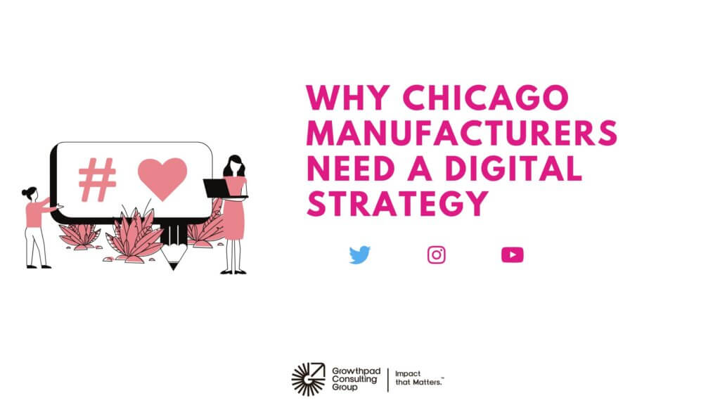 Why Chicago Manufacturers Need a Digital Strategy